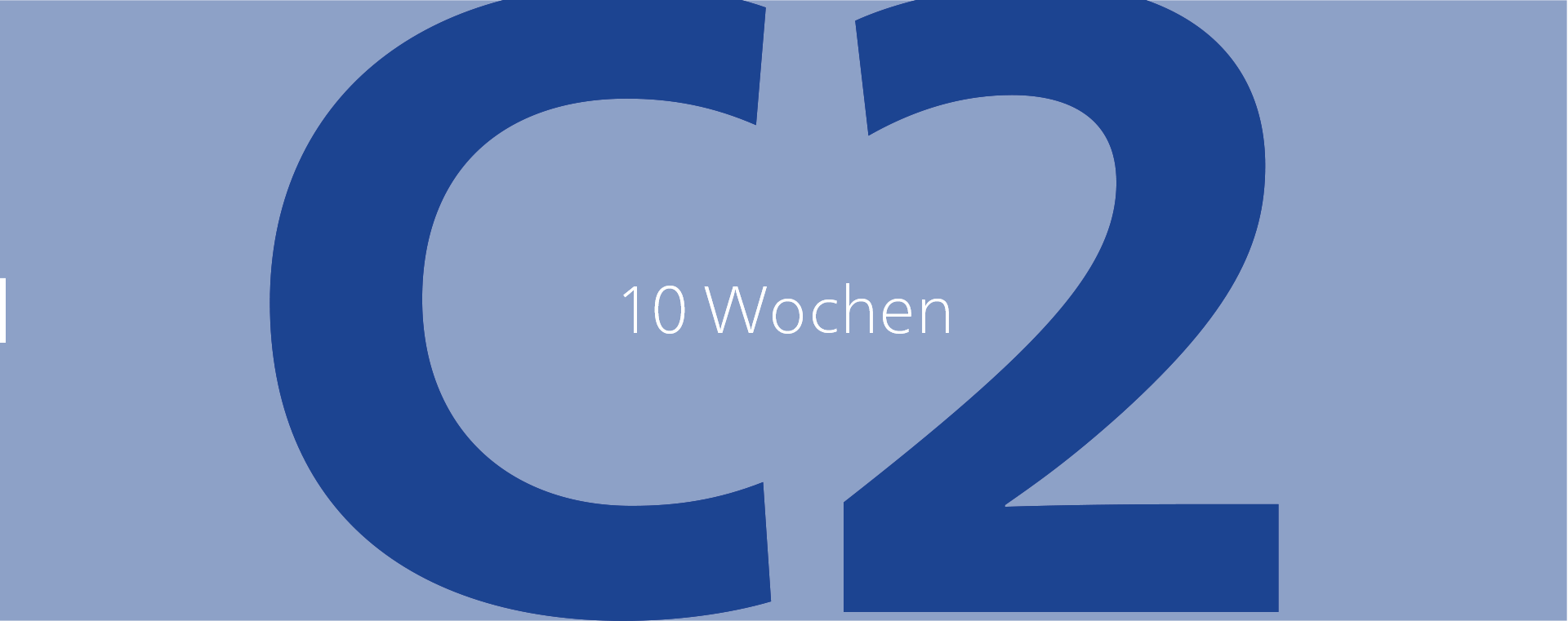 C2 in 10 Wochen
