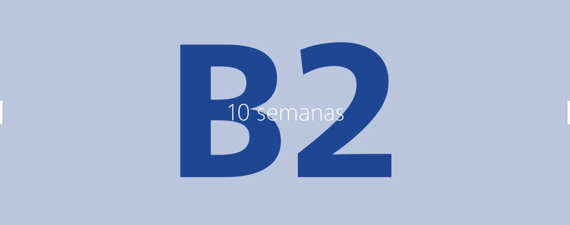 B2: 10 semanas